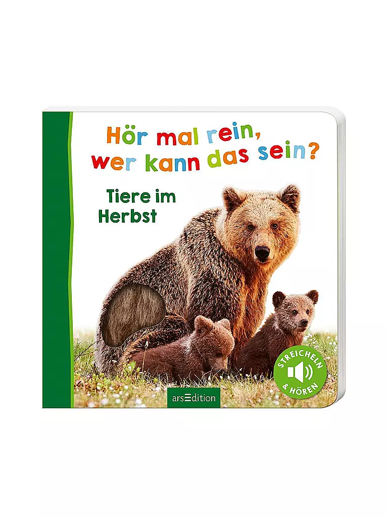 ARS EDITION VERLAG Buch - Hör mal rein, wer kann das sein? Tiere im Herbst keine Farbe