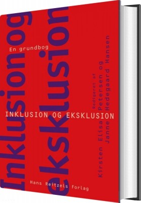 Inklusion Og Eksklusion - En Grundbog - Janne Hedegaard Hansen - Bog