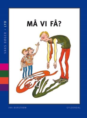 Vaks - Lyd. Må Vi Få? - Ina Borstrøm - Bog