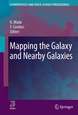 Mapping the Galaxy and Nearby Galaxies - Astrophysics and Space Science Proceedings (Hardback)