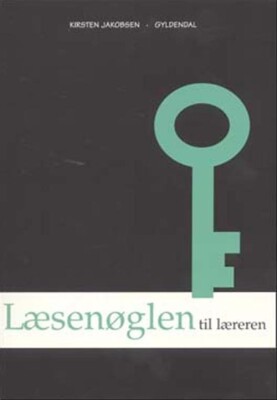 Læsenøglen - Lærerhæfte - Kirsten Jakobsen - Bog