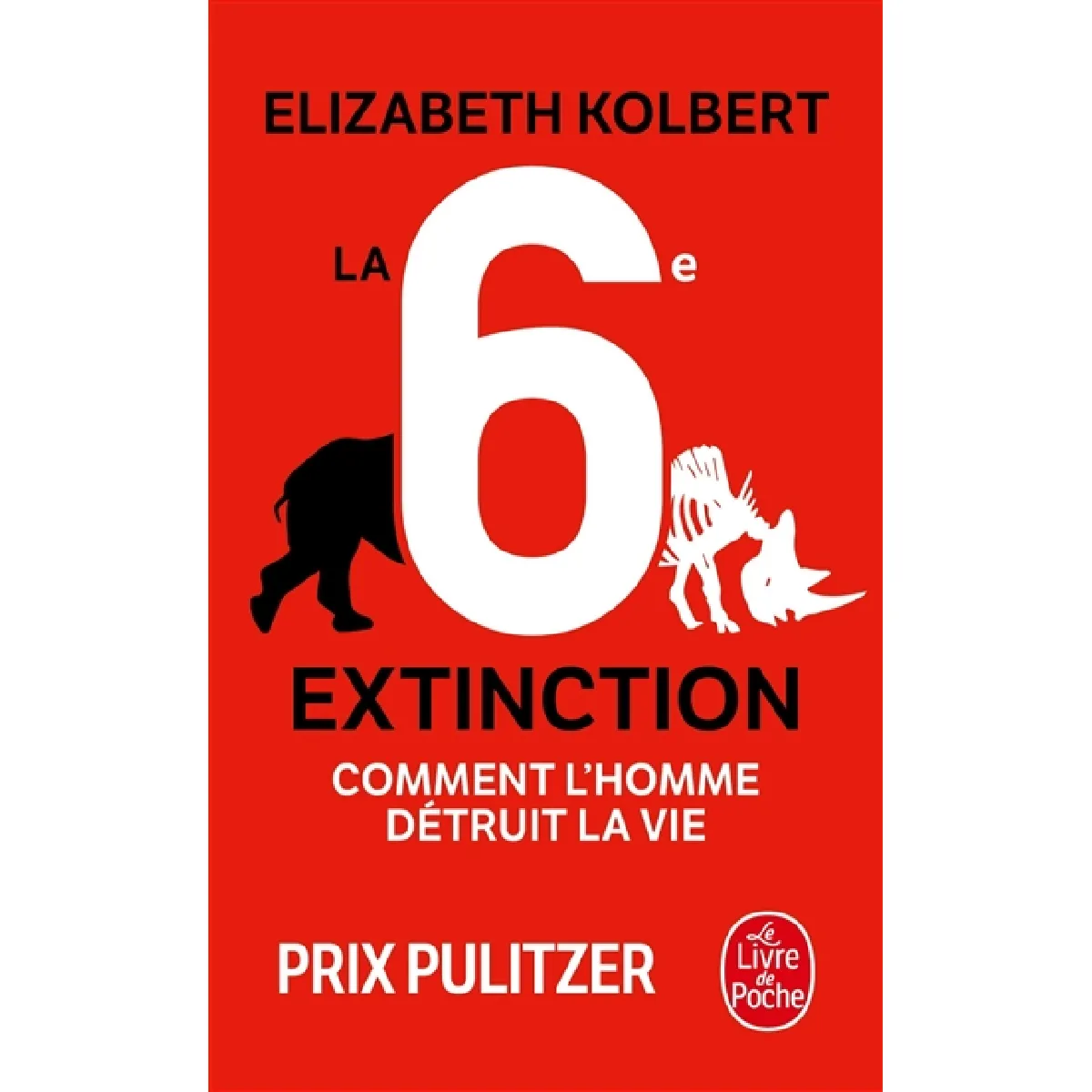 La sixième extinction : comment l'homme détruit la vie · Occasion