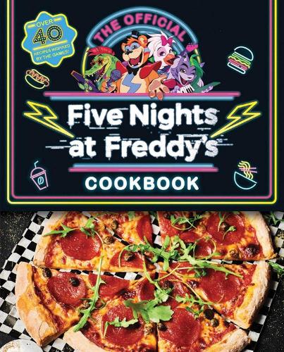 Five Nights at Freddy's Cook Book - Five Nights at Freddy's (Hardback)