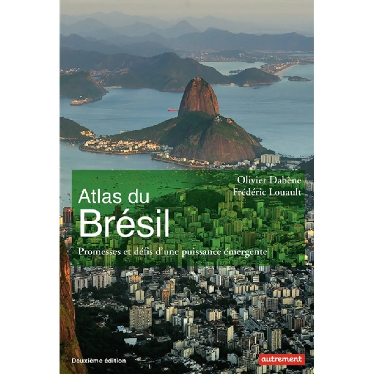 Atlas du Brésil : promesses et défis d'une puissance émergente