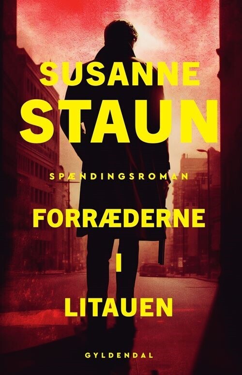 Forræderne I Litauen - Susanne Staun - Bog
