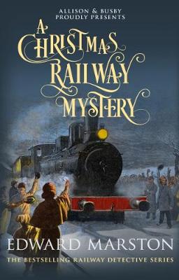 A Christmas Railway Mystery - Railway Detective (Paperback)