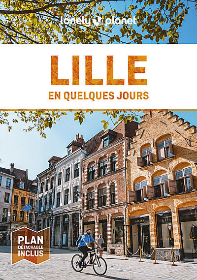 LONELY PLANET - LILLE EN QUELQUES JOURS