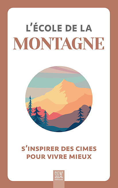 SUZAC EDITIONS - L ECOLE DE LA MONTAGNE