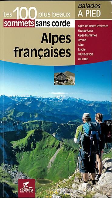 CHAMINA - 100 PLUS BEAUX SOMMETS ALPES FRANCAISES