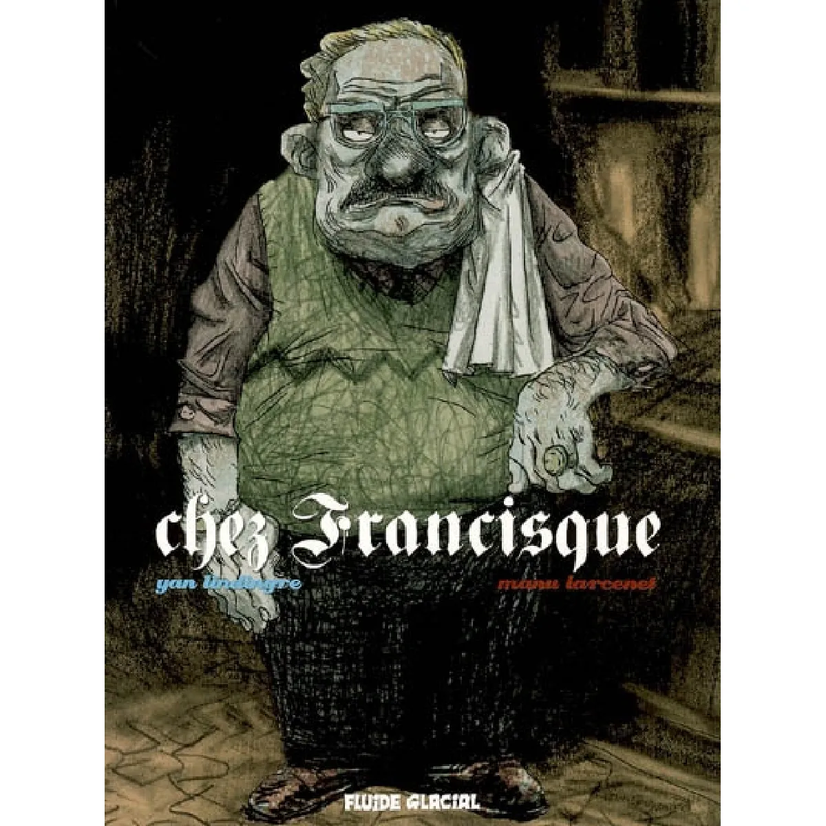 Chez Francisque. Vol. 1 · Occasion