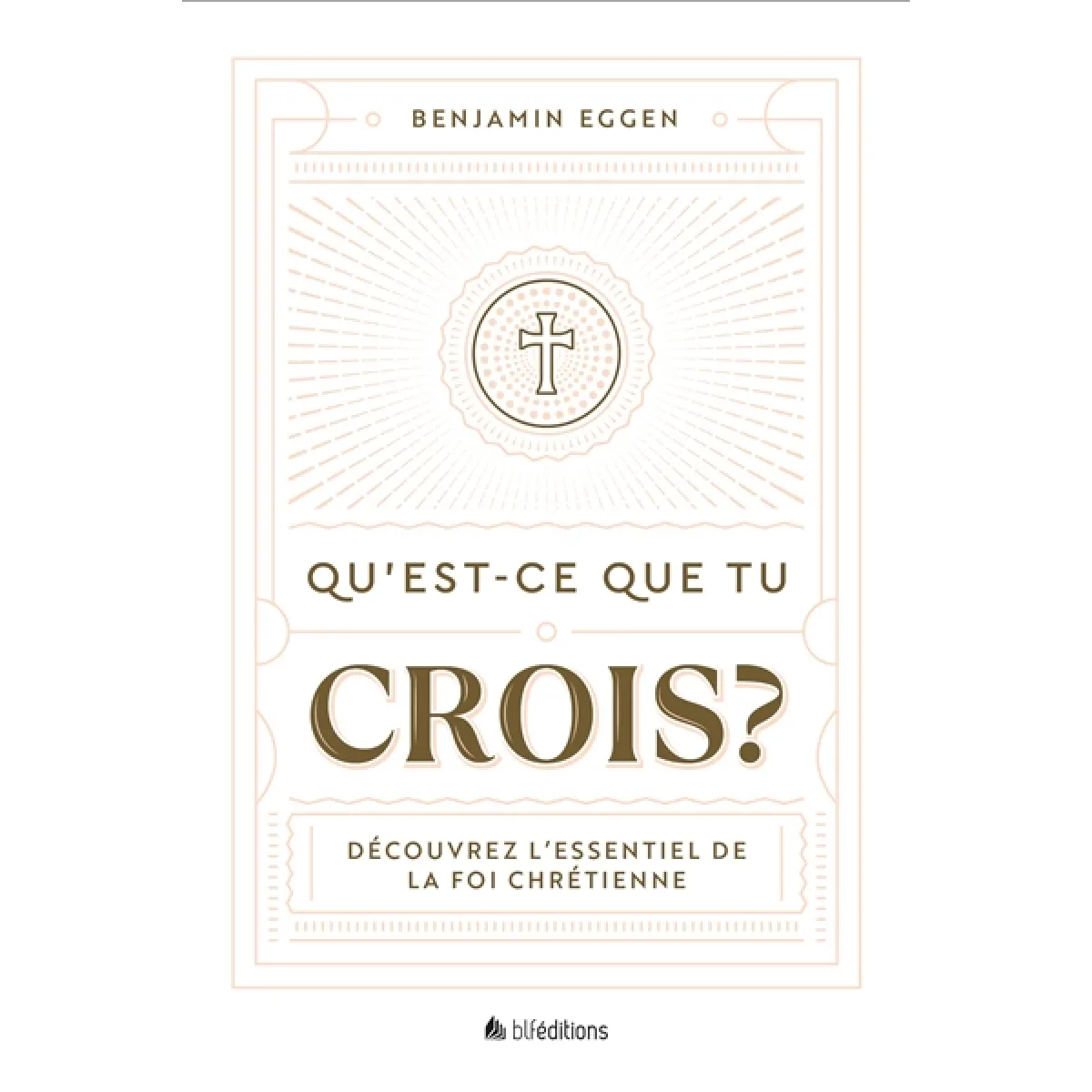 Qu'est-ce que tu crois ? : découvrez l'essentiel de la foi chrétienne · Occasion