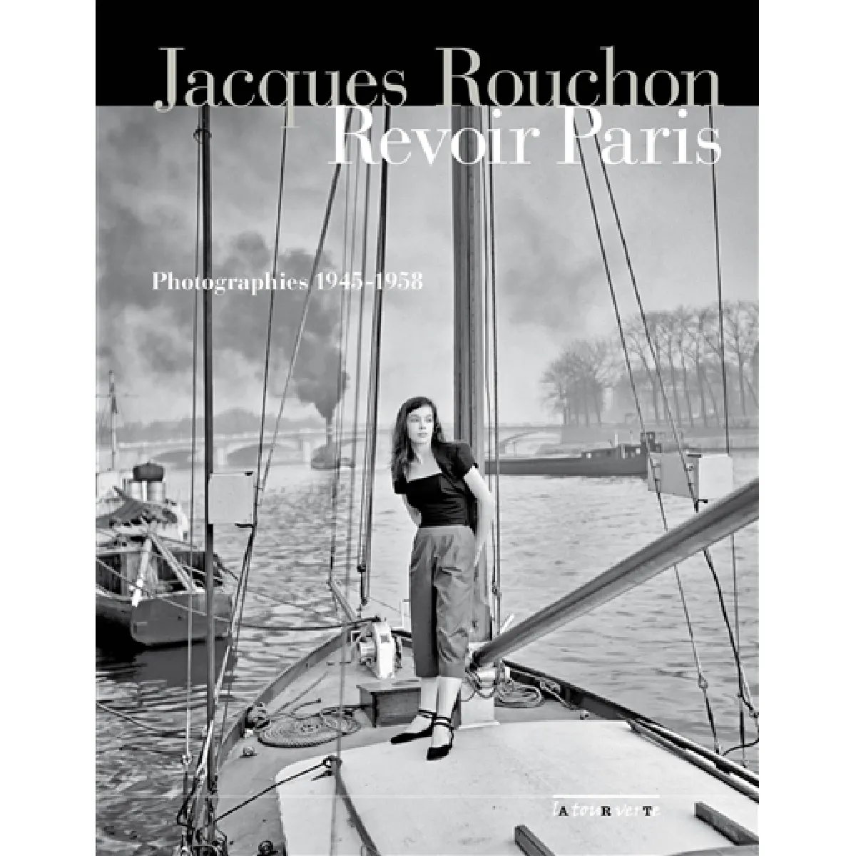 Revoir Paris : photographies 1945-1958 · Occasion