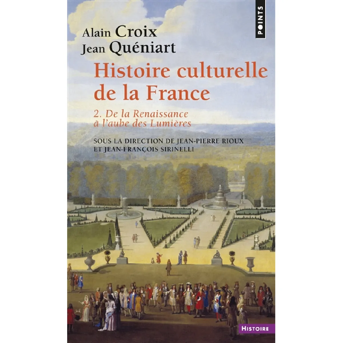 Histoire culturelle de la France. Vol. 2. De la Renaissance à l'aube des Lumières · Occasion