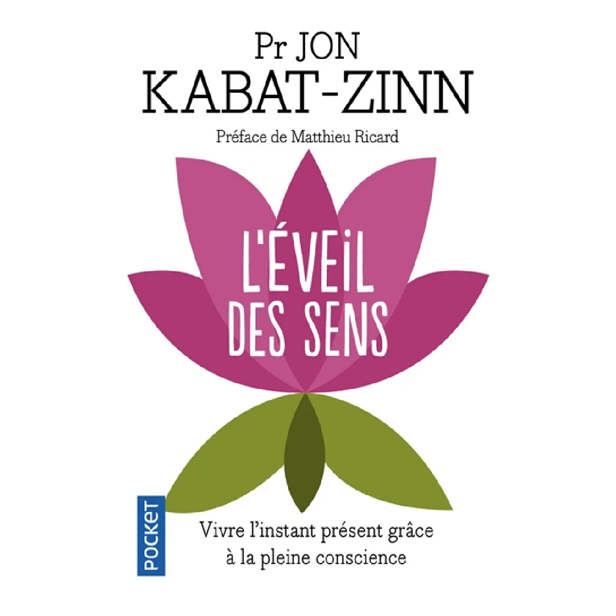 L'éveil des sens : vivre l'instant présent grâce à la pleine conscience · Occasion