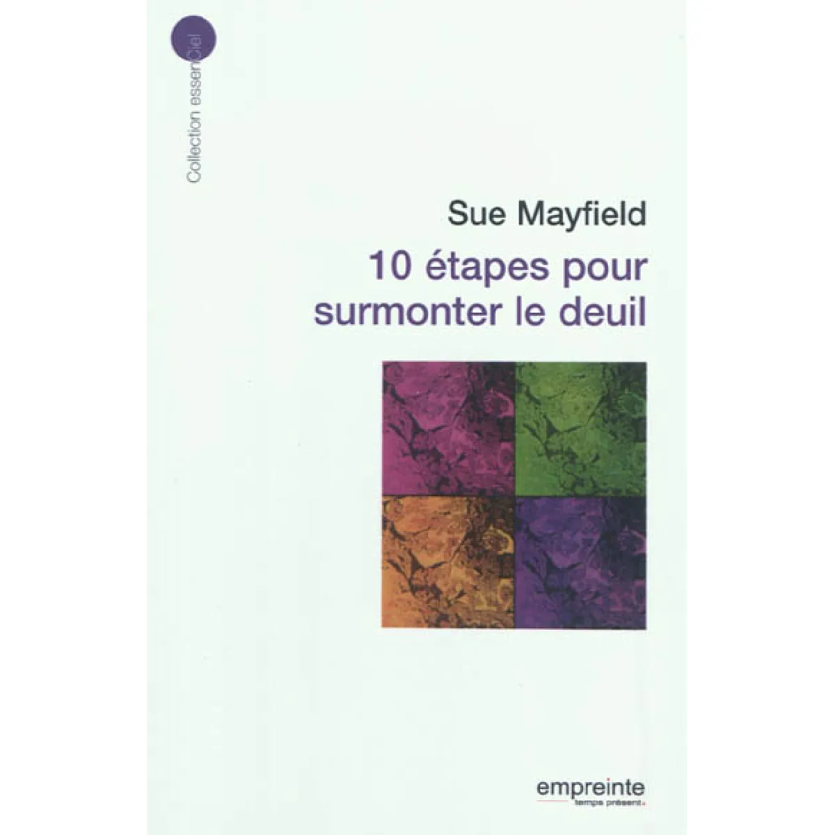 10 étapes pour surmonter le deuil · Occasion