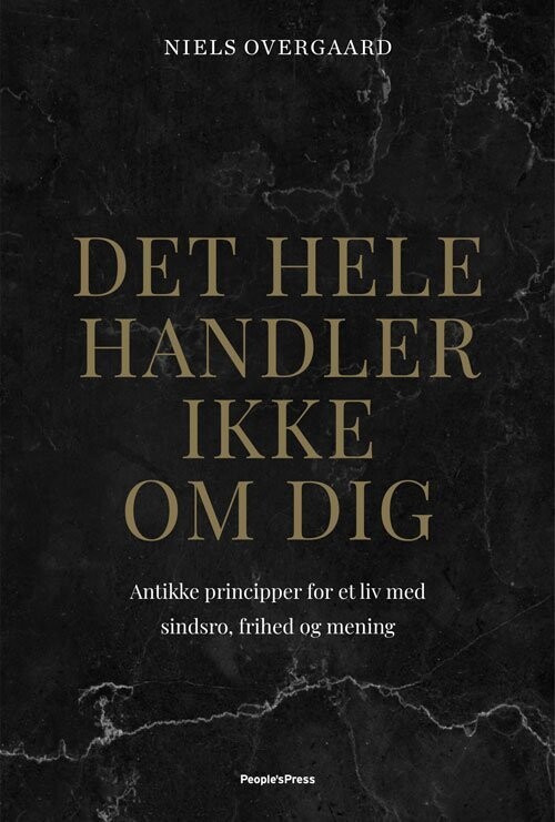 Det Hele Handler Ikke Om Dig - Niels Overgaard - Bog