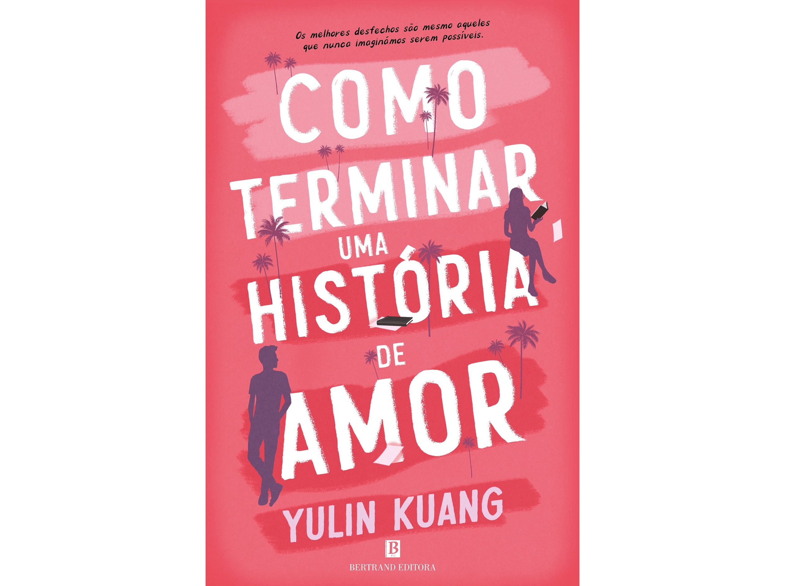 LIVRO COMO TERMINAR UMA HISTÓRIA DE AMOR DE YULIN KUANG