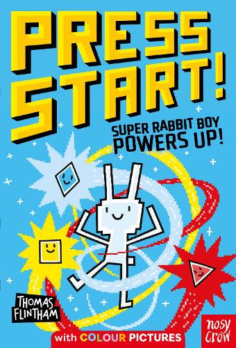Press Start! Super Rabbit Boy Powers Up! - Press Start! (Paperback)