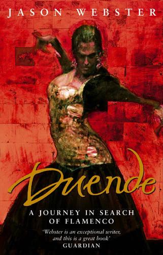 Duende: A Journey In Search Of Flamenco (Paperback)