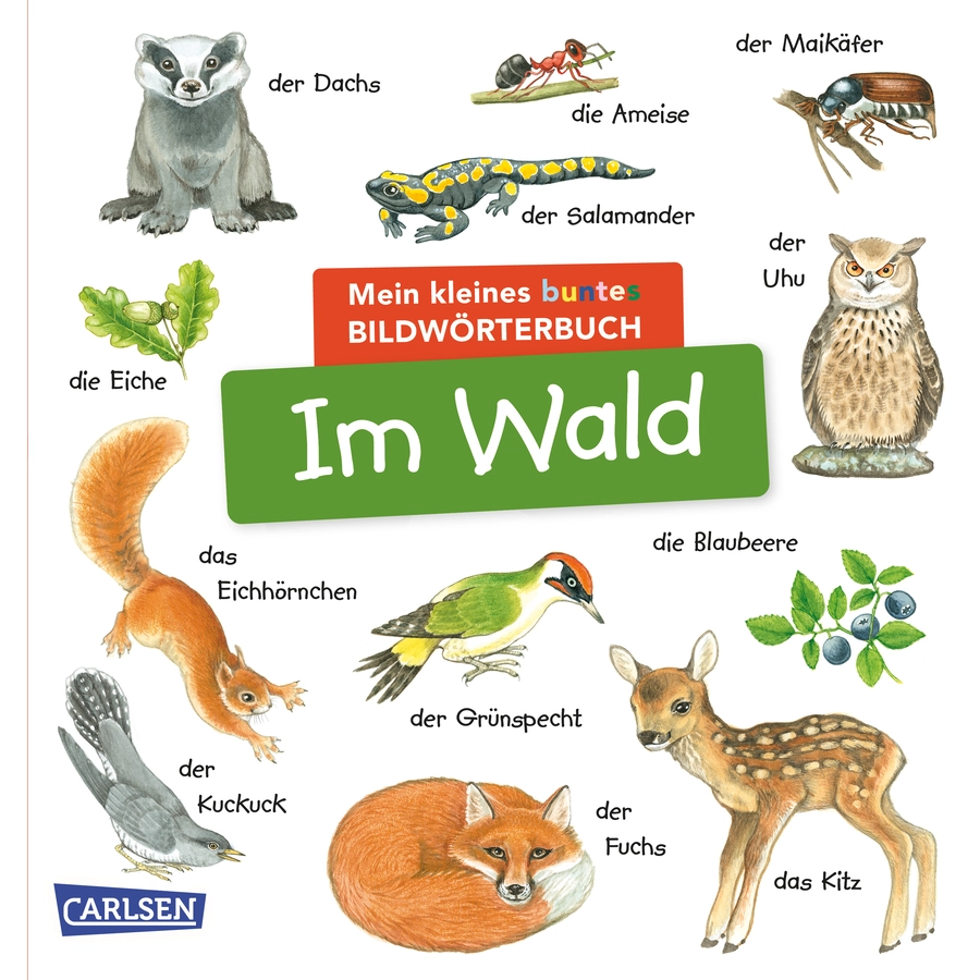 Carlsen Mein kleines buntes Bildwörterbuch: Im Wald