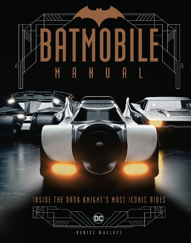 Batmobile Owner's Manual (Hardback)