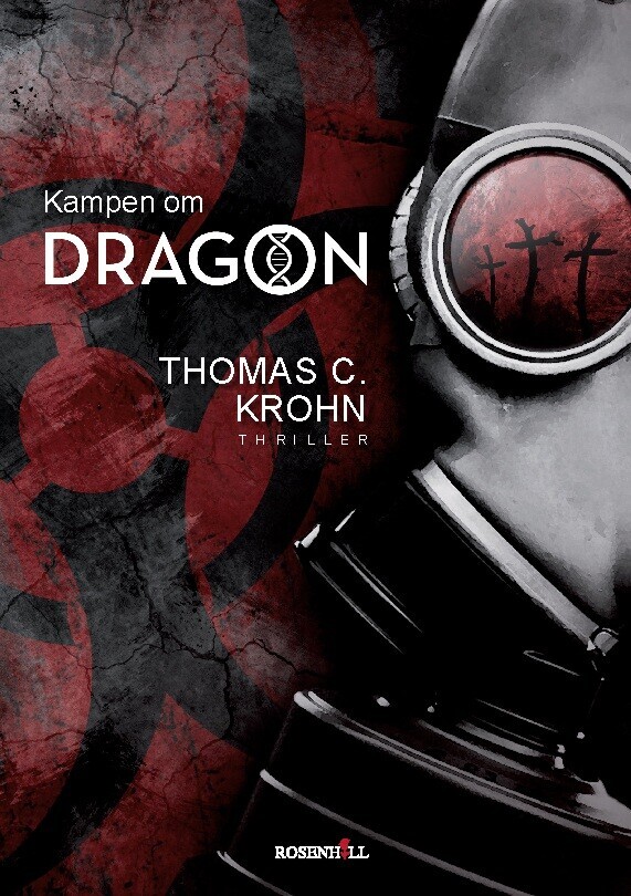 Kampen Om Dragon - Thomas C. Krohn - Bog
