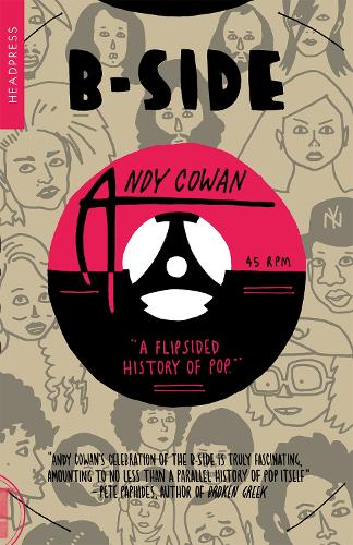B-side: A Flipsided History of Pop (Paperback)