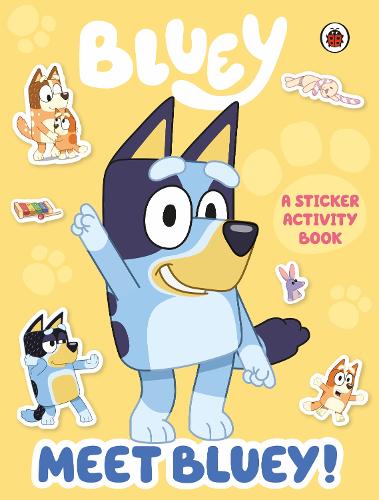 Bluey: Meet Bluey! Sticker Activity Book - Bluey (Paperback)