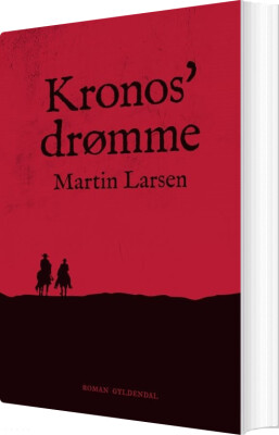 Kronos' Drømme - Martin Larsen - Bog