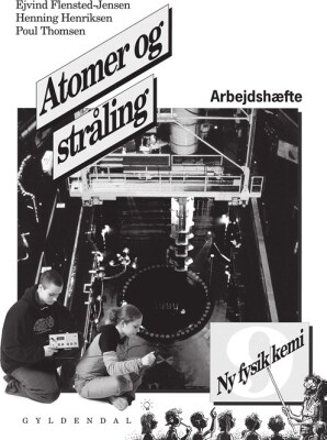Ny Fysik/Kemi 9. Atomer Og Stråling - Poul Thomsen - Bog