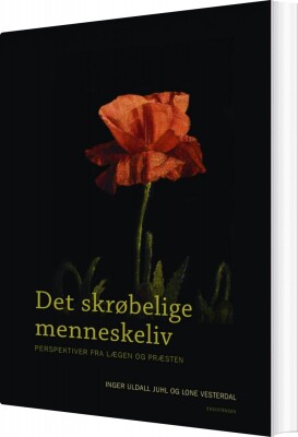 Det Skrøbelige Menneskeliv - Lone Vesterdal - Bog
