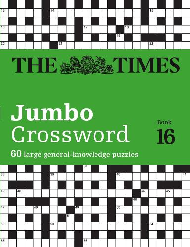 The Times 2 Jumbo Crossword Book 16: 60 Large General-Knowledge Crossword Puzzles - The Times Crosswords (Paperback)