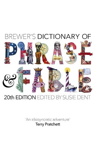 Brewer's Dictionary of Phrase and Fable (20th edition) (Hardback)