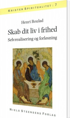Skab Dit Liv I Frihed - Henri Boulad - Bog