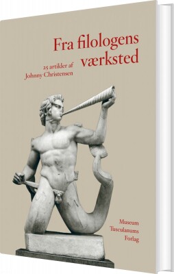 Fra Filologens Værksted - Johnny Christensen - Bog