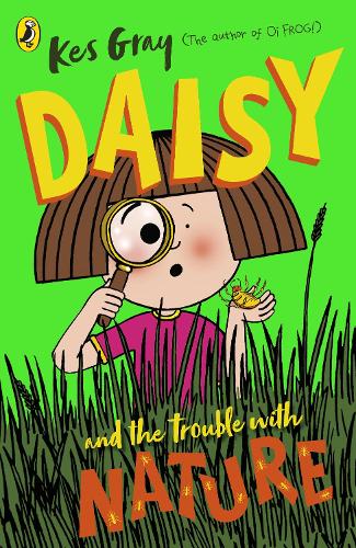 Daisy and the Trouble with Nature (Paperback)