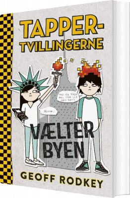 Tapper-Tvillingerne Vælter Byen 2 - Geoff Rodkey - Bog
