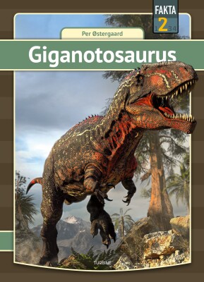 Giganotosaurus - Per Østergaard - Bog