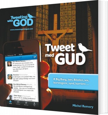 Tweet Med Gud - Michel Remery - Bog