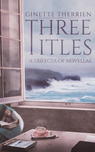 Three Titles: A trifecta of novellas (Paperback)