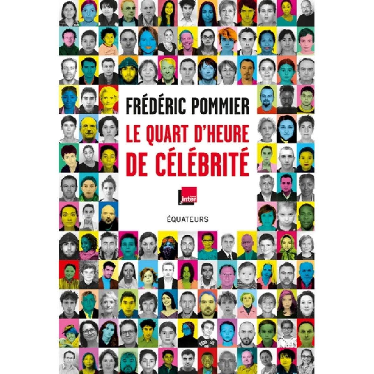 Le quart d'heure de célébrité · Occasion
