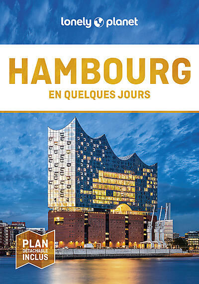 LONELY PLANET - HAMBOURG EN QUELQUES JOURS