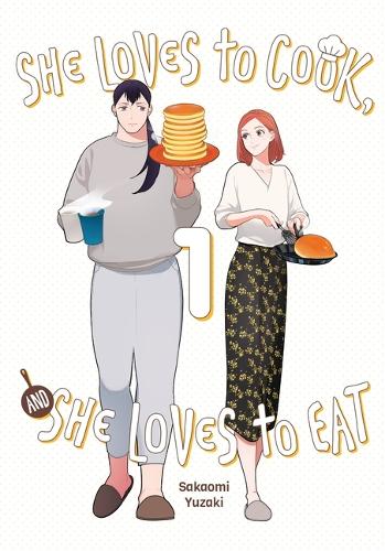 She Loves to Cook, and She Loves to Eat, Vol. 1 (Paperback)