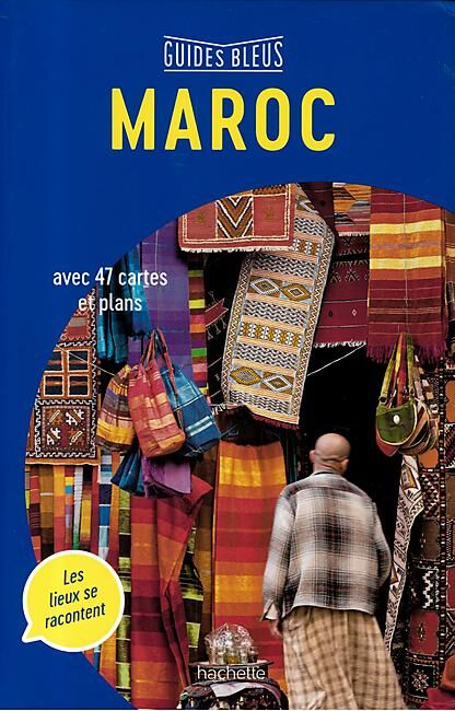 HACHETTE - GUIDES BLEUS MAROC