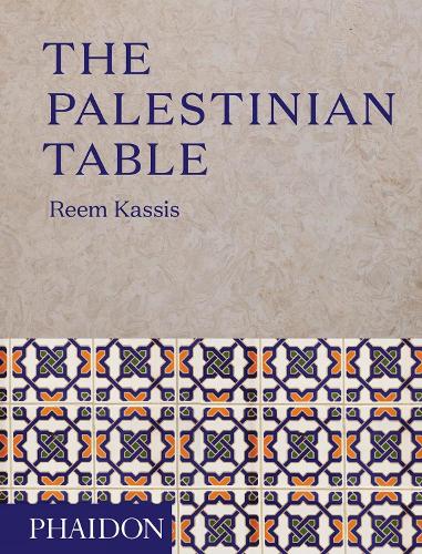 The Palestinian Table (Hardback)