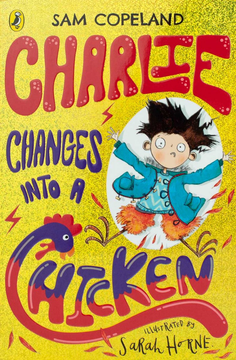 Charlie Changes Into a Chicken - Charlie Changes Into a Chicken (Paperback)