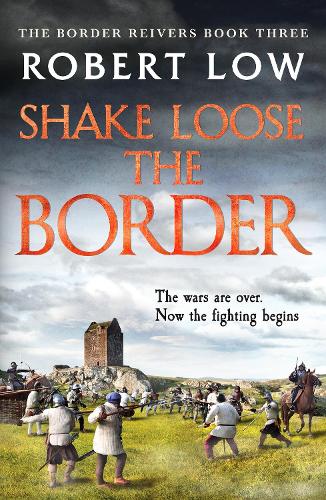 Shake Loose the Border - Border Reivers (Paperback)