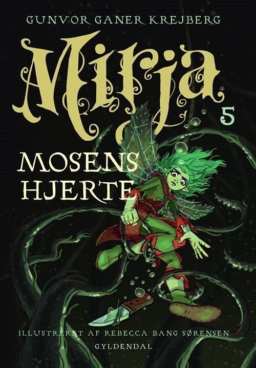 Mirja 5 - Mosens Hjerte - Gunvor Ganer Krejberg - Bog