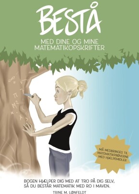 Bestå - Med Dine Og Mine Matematikopskrifter - Trine M. Lønfeldt - Bog