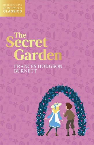 The Secret Garden - HarperCollins Children's Classics (Paperback)